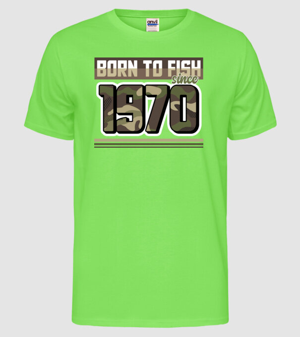 Born to fish since 1970 model verde neon pe tricou