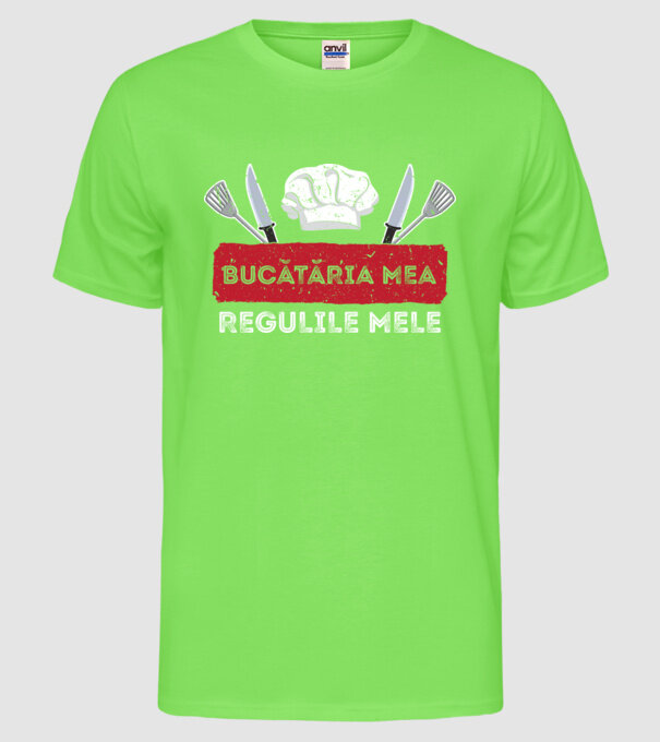 Bucătăria mea, regulile mele model verde neon pe tricou