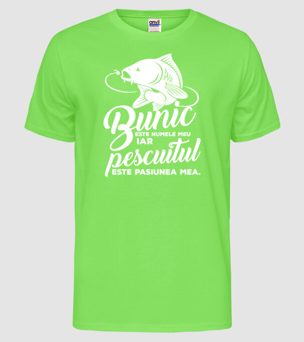 Bunic este numele meu, iar pescuitul este pasiunea mea model verde neon pe tricou