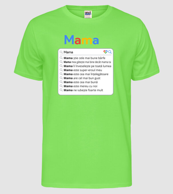căutare Google Mama model verde neon pe tricou