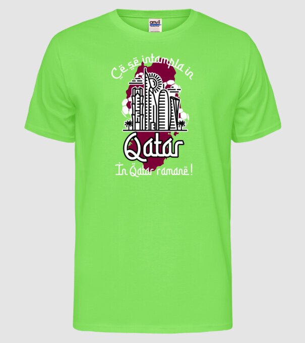 Ce se întâmplă în Katar model verde neon pe tricou