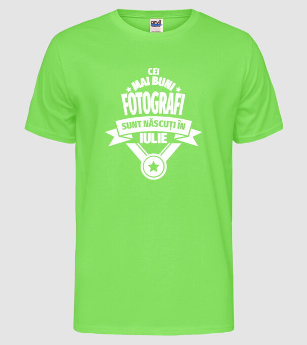 Cei mai buni fotografi sunt născuți în Iulie model verde neon pe tricou