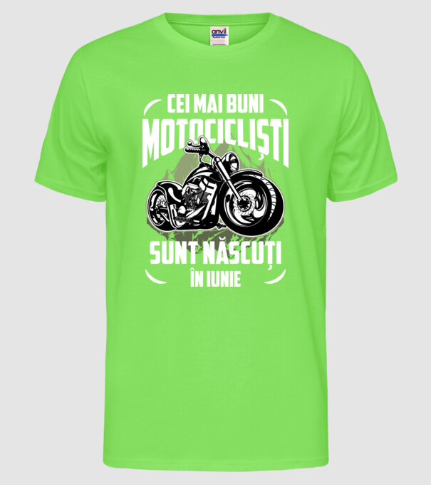 Cei mai buni motocicliști sunt născuți în Iunie model verde neon pe tricou
