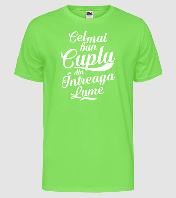Cel mai bun cuplu din întreaga lume model verde neon pe tricou