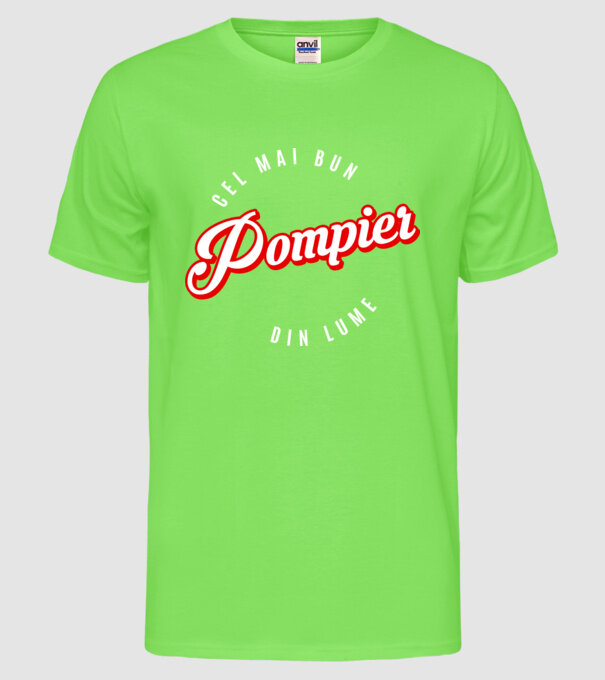 Cel mai bun POMPIER din lume model verde neon pe tricou