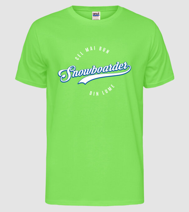 cel mai bun snowboarder din lume model verde neon pe tricou