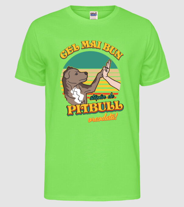 Cel mai bun stăpân de pitbull vreodată! model verde neon pe tricou