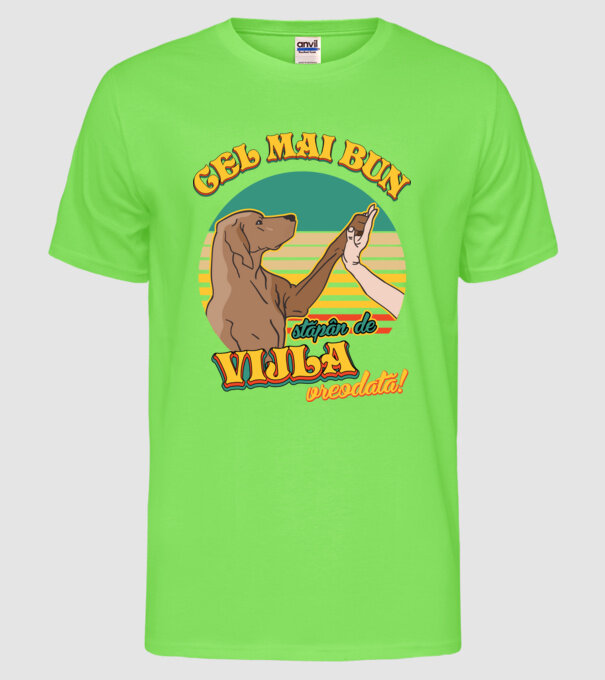 Cel mai bun stăpân de vijla vreodată! model verde neon pe tricou