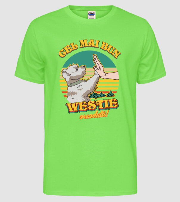 Cel mai bun stăpân de westie vreodată! model verde neon pe tricou