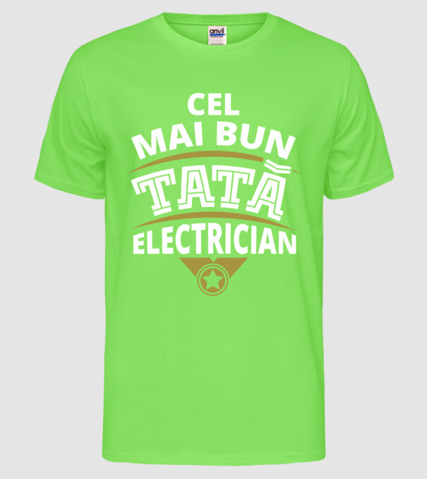 Cel mai bun tată electrician model verde neon pe tricou