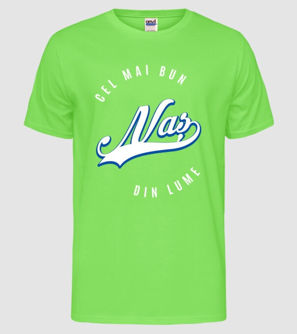 Cel mai bun NAȘ din lume model verde neon pe tricou