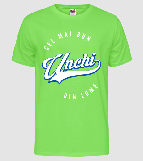 Cel mai bun UNCHI din lume model verde neon pe tricou