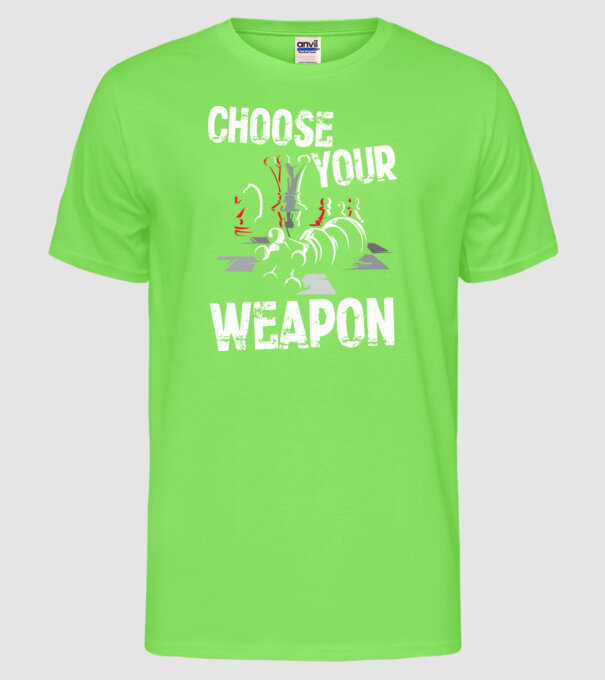 CHOOSE YOUR WEAPON model verde neon pe tricou