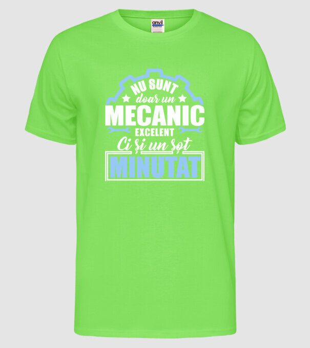 Nu sunt doar un mecanic excelent, ci și un soț minunat! model verde neon pe tricou