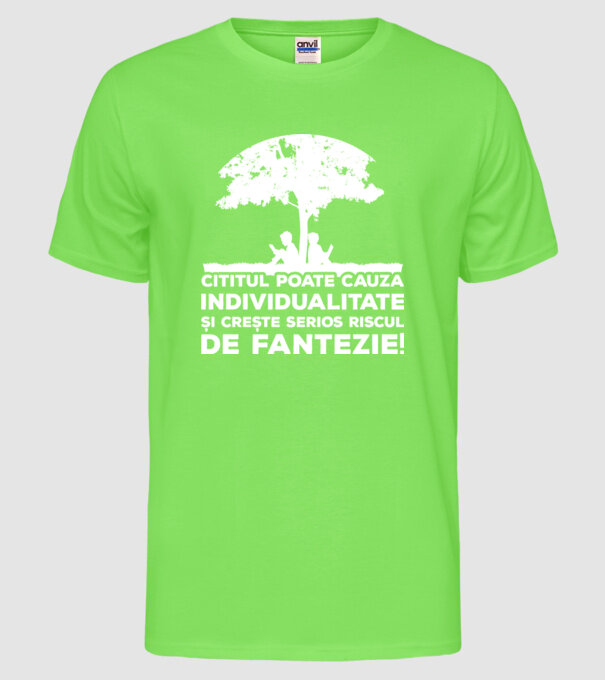 Cititul poate cauza individualitate și crește serios riscul de fantezie! model verde neon pe tricou