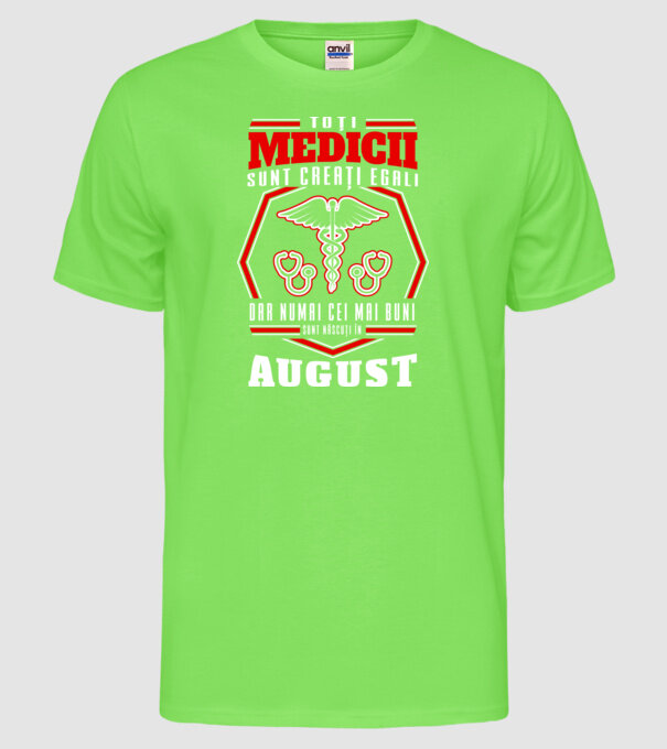 Toți Medicii sunt Creati egali august model verde neon pe tricou