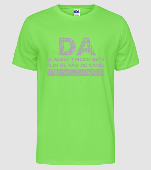da, și acest tricou este plin de păr de câine model verde neon pe tricou