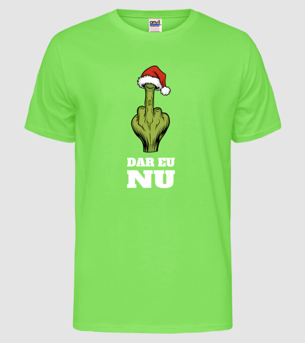 Dar eu NU Negru model verde neon pe tricou