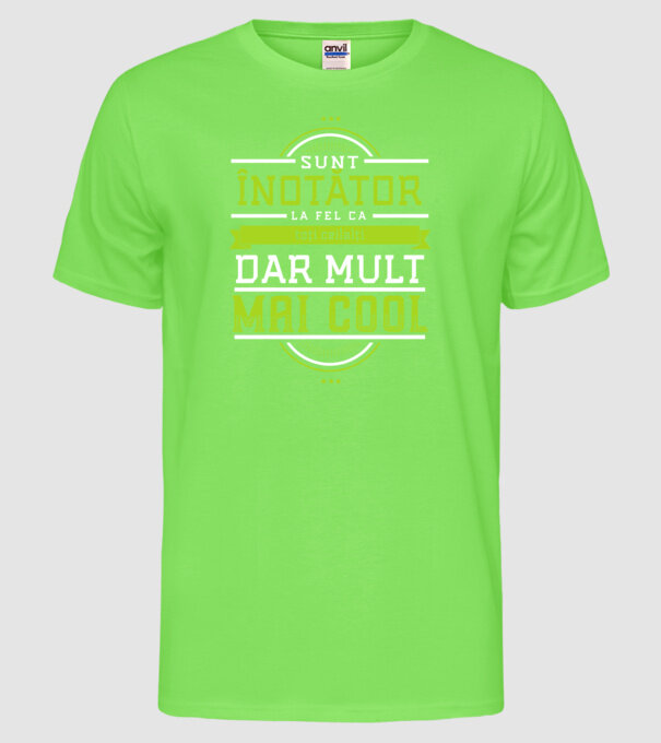 sunt înotător, la fel ca toți ceilalți, dar mult mai cool model verde neon pe tricou