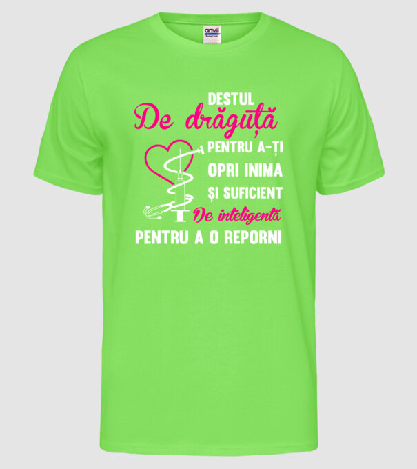 Destul de drăguță pentru a-ți opri inima și destul de inteligentă pentru a o reporni model verde neon pe tricou