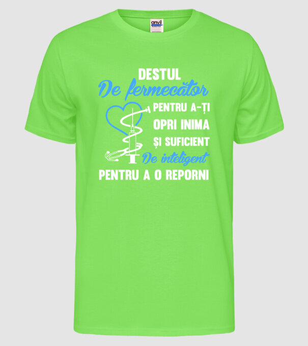 Destul de fermecător pentru a-ți opri inima și suficient de inteligent pentru a o reporni model verde neon pe tricou