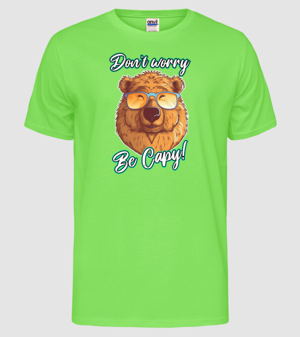 Don't worry be Capy model verde neon pe tricou