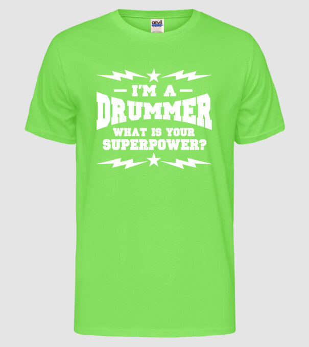 Drummer Superpower model verde neon pe tricou