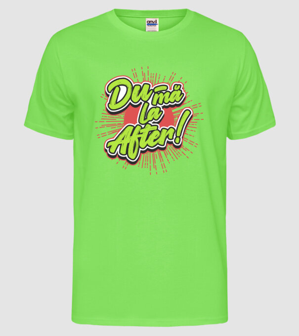 Du-mă la After model verde neon pe tricou