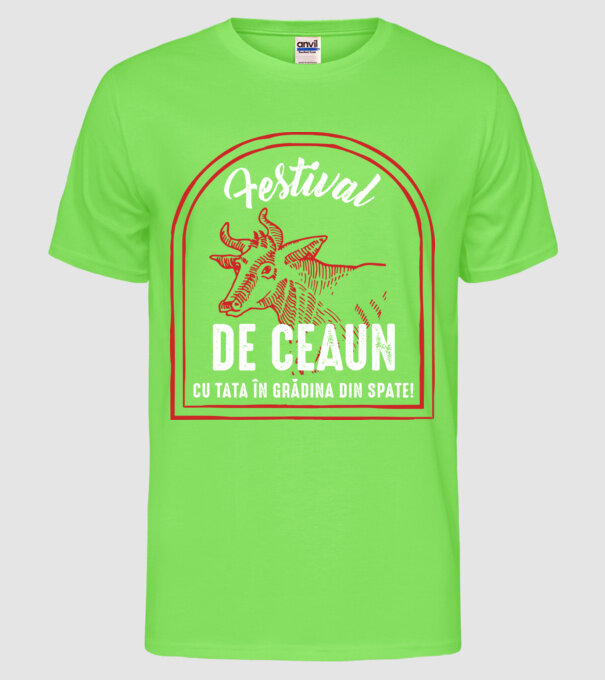 Festival de ceaun - cu tata în grădina din spate! model verde neon pe tricou