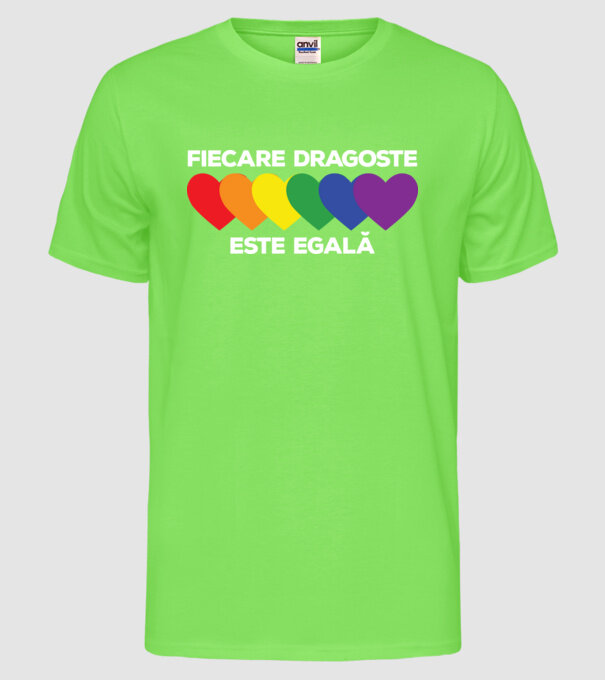 Fiecare dragoste este egală model verde neon pe tricou