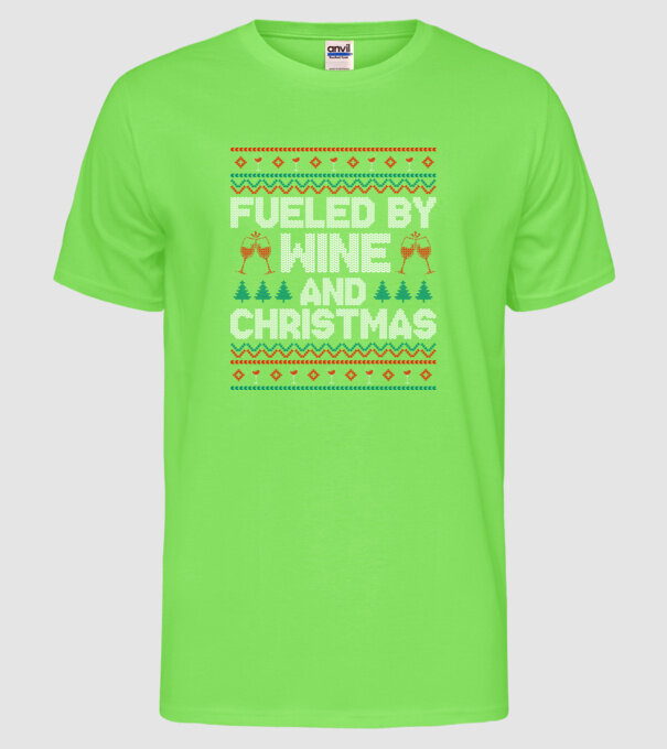 Fueled by wine and christmas model verde neon pe tricou