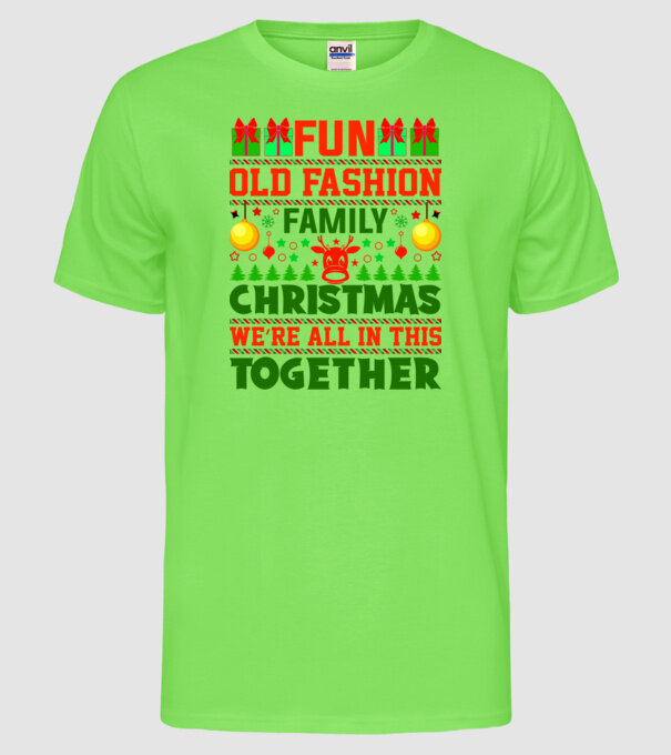 fun old fashion family christmas model verde neon pe tricou