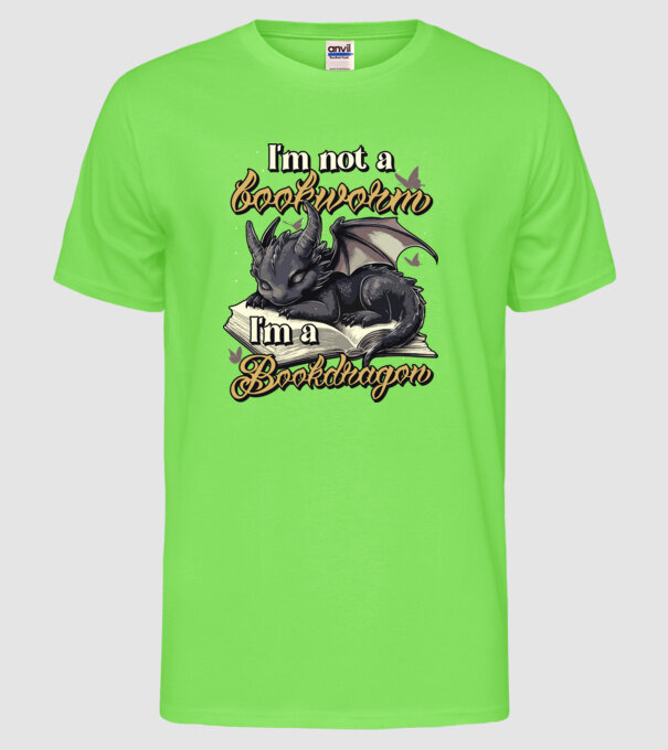 I am not a bookworm i am a bookdragon model verde neon pe tricou