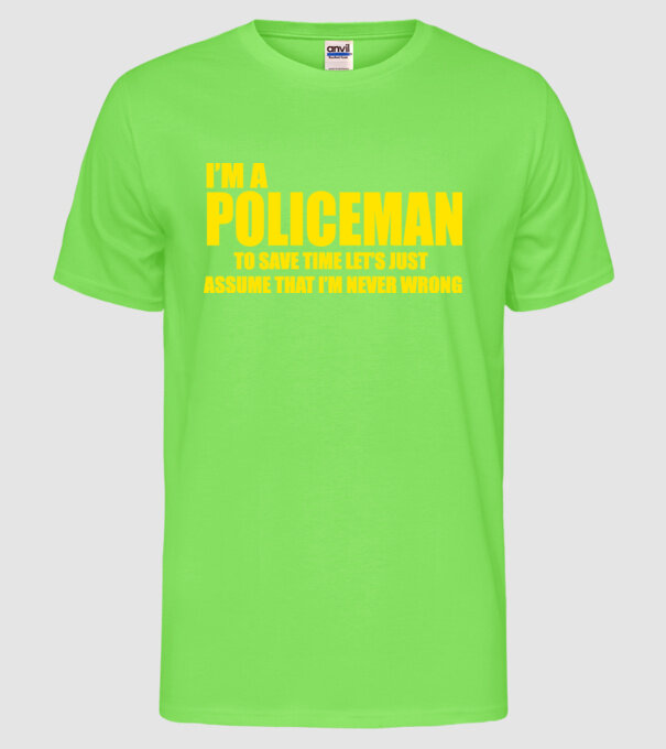 'I''m a policeman' model verde neon pe tricou