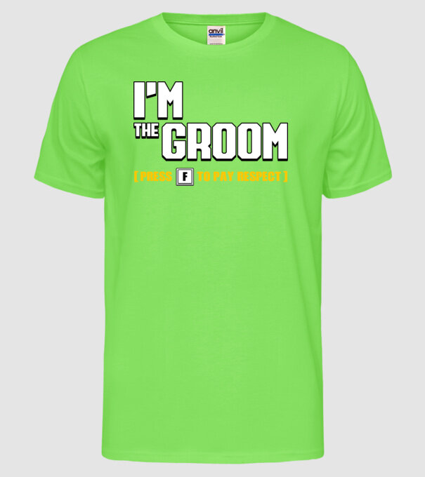 I'm the Groom model verde neon pe tricou