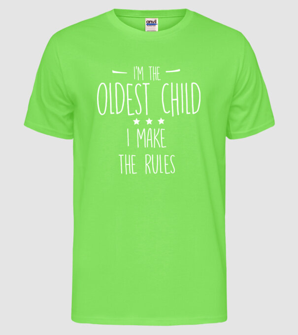 I'm the oldest child model verde neon pe tricou