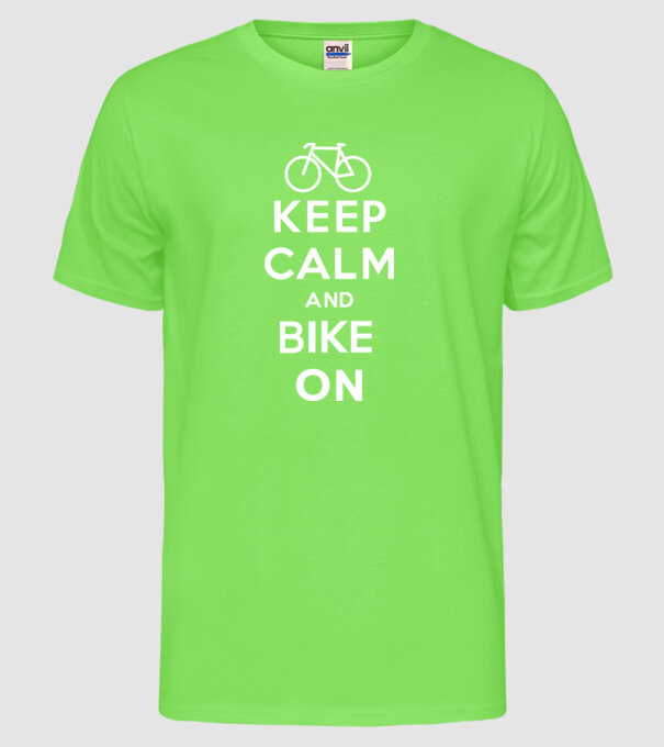 Keep calm and bike on model verde neon pe tricou