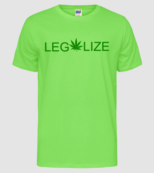 Legalize model verde neon pe tricou