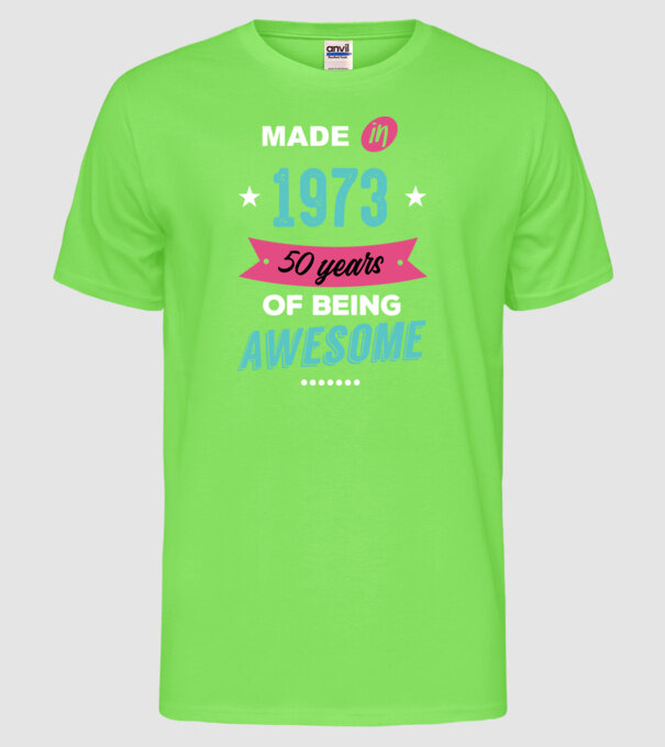 MADE IN 1973 model verde neon pe tricou