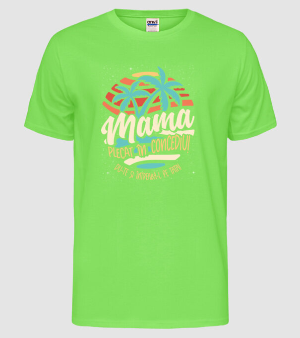 Mama Plecat în concediu model verde neon pe tricou