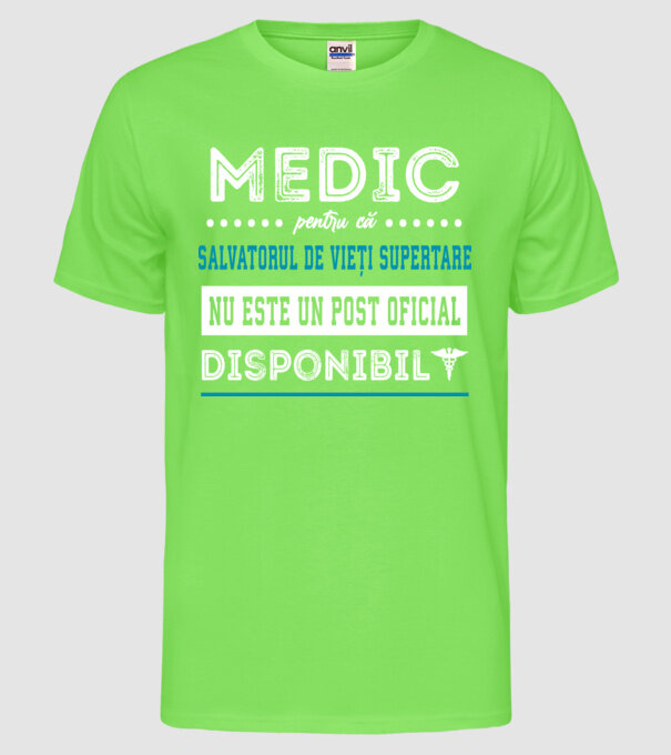 MEDIC: pentru că salvatorul de vieți supertare nu este un post oficial disponibil model verde neon pe tricou