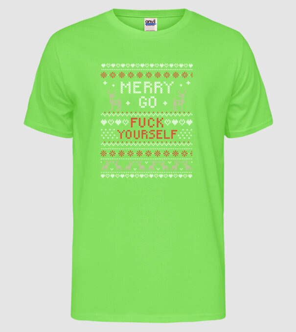 Merry go fuck yourself model verde neon pe tricou
