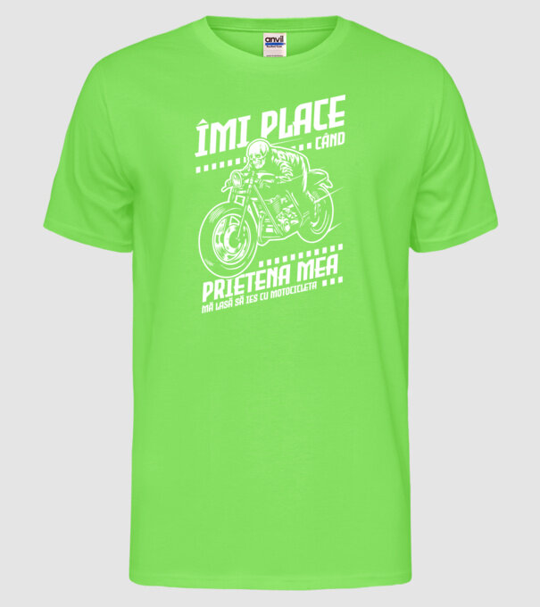 îmi place când prietena mea mă lasă să ies cu motocicleta model verde neon pe tricou