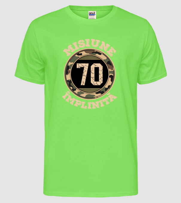 Misiune împlinită 70 model verde neon pe tricou