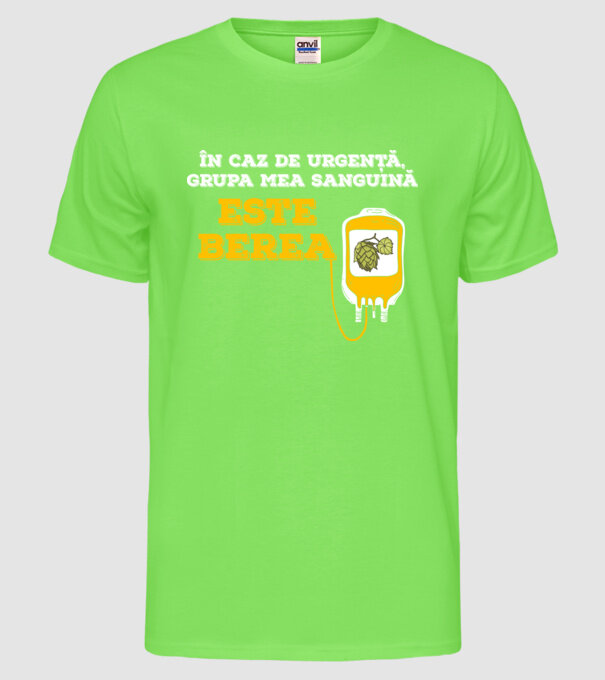 În caz de urgență, grupa mea sanguină este berea model verde neon pe tricou