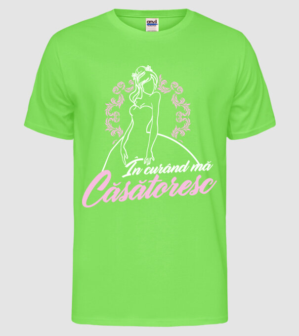 În curând mă căsătoresc model verde neon pe tricou