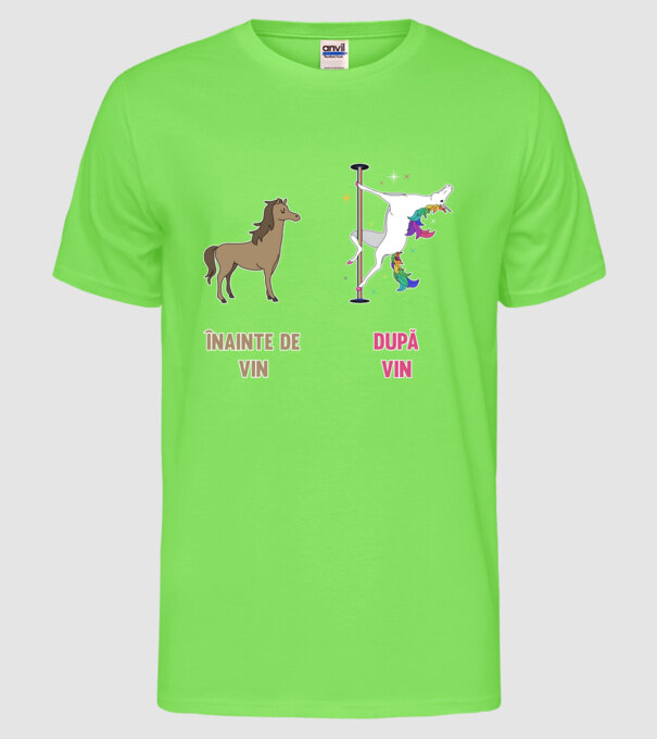 Înainte de vin - După vin model verde neon pe tricou
