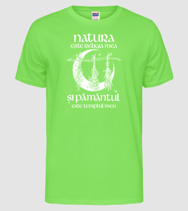 Natura este religia mea model verde neon pe tricou