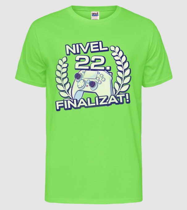 Nivel 22 finalizat! model verde neon pe tricou