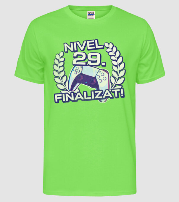 Nivel 29 finalizat! model verde neon pe tricou